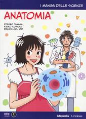 Anatomia. I manga delle scienze. Vol. 12