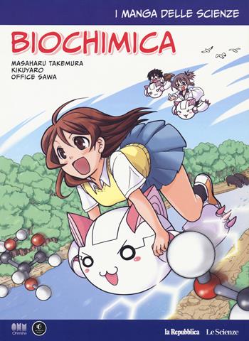 Biochimica. I manga delle scienze. Vol. 9 - Takemura Masaharu, Kikuyaro - Libro Gedi (Gruppo Editoriale) 2018, La Repubblica. Le Scienze | Libraccio.it