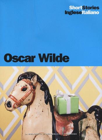 Il fantasma di Canterville-Il compleanno dell'infanta. Testo inglese a fronte. Ediz. bilingue - Oscar Wilde - Libro Gedi (Gruppo Editoriale) 2017, Short stories | Libraccio.it