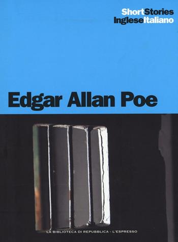 Il pozzo e il pendolo-Il cuore rivelatore-Il barile di Amontillado. Teso inglese a fronte. Ediz. bilingue - Edgar Allan Poe - Libro Gedi (Gruppo Editoriale) 2017, Short stories | Libraccio.it