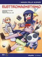 Elettromagnetismo. I manga delle scienze. Vol. 8