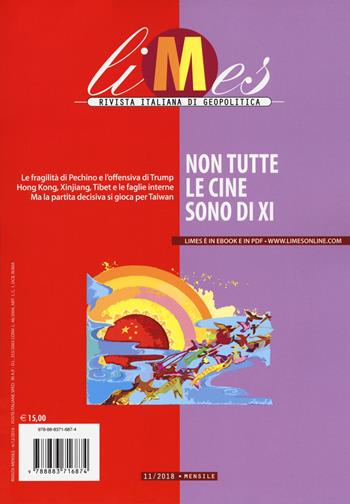 Limes. Rivista italiana di geopolitica (2018). Vol. 11: Non tutte le Cine sono di Xi  - Libro Gedi (Gruppo Editoriale) 2018 | Libraccio.it
