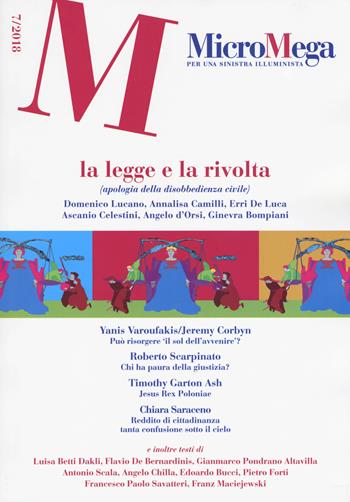 Micromega (2018). Vol. 7: La legge e la rivolta (apologia della disobbedienza civile)  - Libro Gedi (Gruppo Editoriale) 2018 | Libraccio.it