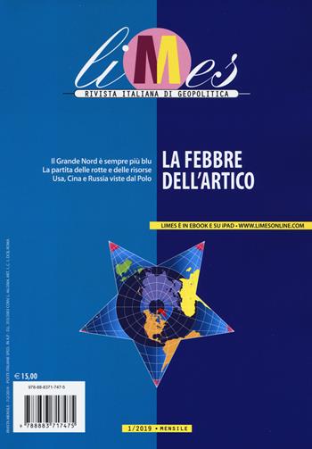 Limes. Rivista italiana di geopolitica (2019). Vol. 1: La febbre dell'Artico  - Libro Gedi (Gruppo Editoriale) 2019 | Libraccio.it