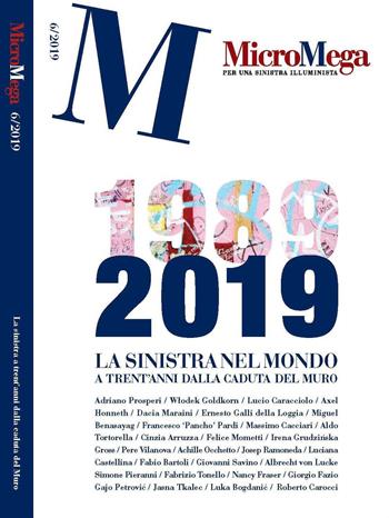 Micromega (2019). Vol. 6: La sinistra nel mondo a trent'anni dalla caduta del muro  - Libro Gedi (Gruppo Editoriale) 2019 | Libraccio.it