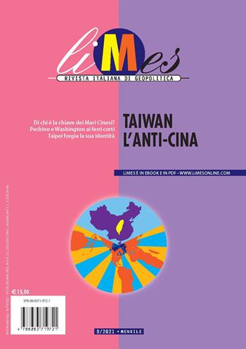 Limes. Rivista italiana di geopolitica (2021). Vol. 9: Taiwan l'anti-Cina  - Libro Gedi (Gruppo Editoriale) 2021 | Libraccio.it