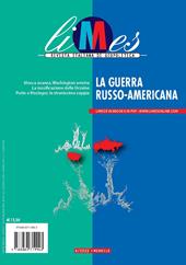 Limes. Rivista italiana di geopolitica (2022). Vol. 6: La guerra russo-americana