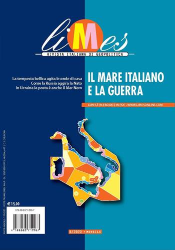 Limes. Rivista italiana di geopolitica (2022). Vol. 8: Il mare italiano e la guerra  - Libro Gedi (Gruppo Editoriale) 2022 | Libraccio.it