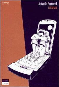 Flemma - Antonio Paolacci - Libro Perdisa Pop 2007, Walkie Talkie | Libraccio.it