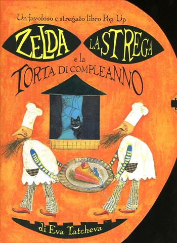Zelda la strega e la torta di compleanno - Eva Tatcheva - Libro La Nuova Frontiera 2000, Zelda | Libraccio.it