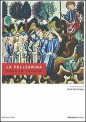 La pellegrina - Basilio Losada - Libro La Nuova Frontiera 2005, Il basilisco | Libraccio.it