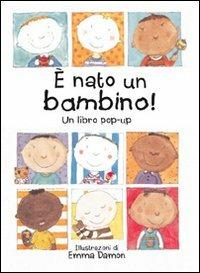 È nato un bambino! - Emma Damon - Libro La Nuova Frontiera 2007, Interculturale | Libraccio.it