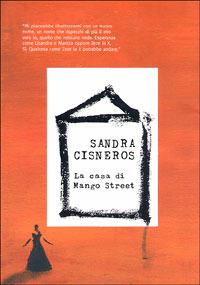 La casa di Mango Street - Sandra Cisneros - Libro La Nuova Frontiera 2007, Liberamente | Libraccio.it