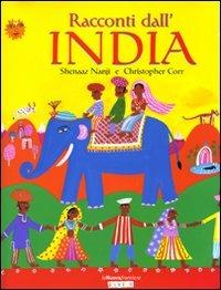 Racconti dall'India. Ediz. illustrata - Nanji Shenaaz, Christopher Corr - Libro La Nuova Frontiera 2008 | Libraccio.it