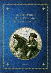 Il mistero del tesoro di Austerlitz - Oldrich Ruzicka - Libro La Nuova Frontiera 2008 | Libraccio.it
