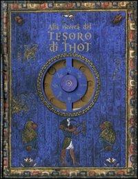 Alla ricerca del tesoro di Thot. Ediz. illustrata - Oldrich Ruzicka - Libro La Nuova Frontiera 2009 | Libraccio.it