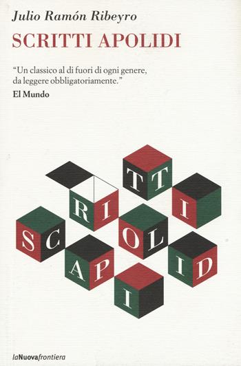 Scritti apolidi - Julio R. Ribeyro - Libro La Nuova Frontiera 2015, Il basilisco | Libraccio.it