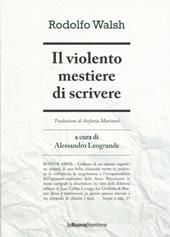 Il violento mestiere di scrivere