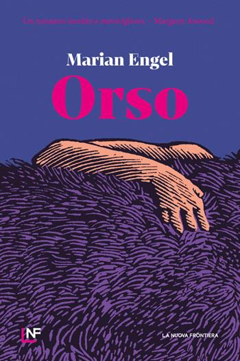 Orso - Marian Engel - Libro La Nuova Frontiera 2024, Liberamente | Libraccio.it