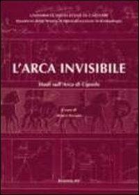 L'arca invisibile. Studi sull'arca di Cipselo  - Libro AV 2005 | Libraccio.it
