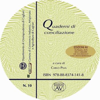 Quaderni di conciliazione. CD-ROM. Vol. 10  - Libro AV 2019 | Libraccio.it
