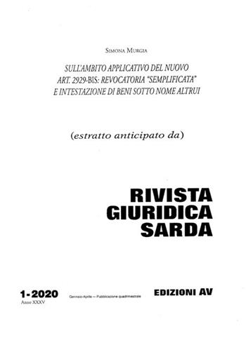 Sull'ambito applicativo del nuovo art. 2929-bis: revocatoria «semplificata» e intestazione di beni sotto nome altrui - Simona Murgia - Libro AV 2020 | Libraccio.it
