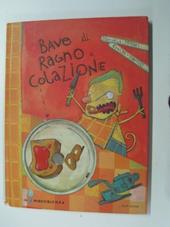 Bave di ragno a colazione. Con CD-ROM