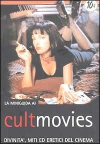 La miniguida ai cult movies  - Libro Tecniche Nuove 2002, Hops-Miniguide | Libraccio.it