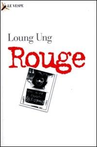 Rouge - Loung Ung - Libro Le Vespe 2001, Singolari | Libraccio.it