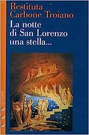 La notte di San Lorenzo una stella.. - Restituta Carbone - Libro Le Vespe 2001, Narratori contemporanei | Libraccio.it