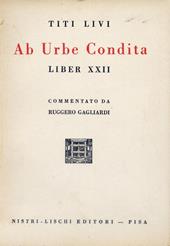 Commento «Ab urbe condita». 22º libro delle storie di Tito Livio