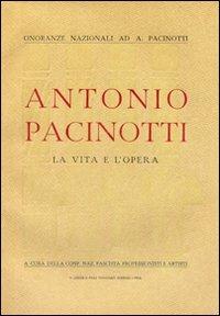 Antonio Pacinotti. La vita e l'opera - Giovanni Polvani - Libro Nistri-Lischi 1946, Edizioni rare o in via di esaurimento | Libraccio.it
