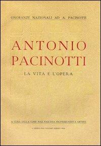 Antonio Pacinotti. La vita e l'opera - Giovanni Polvani - Libro Nistri-Lischi 1946, Edizioni rare o in via di esaurimento | Libraccio.it