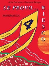 Se provo... Riesco. Quaderno operativo di matematica. Per la Scuola elementare. Vol. 4