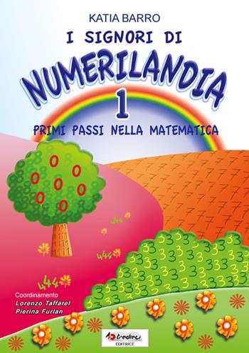 I signori di Numerilandia. Ediz. illustrata. Vol. 1 - Katia Barro - Libro Tredieci 2013 | Libraccio.it