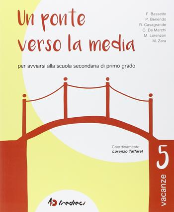 Un ponte verso la media  - Libro Tredieci 2016 | Libraccio.it