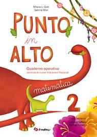 Punto in alto. Matematica. Per la Scuola elementare - Milena Li Gotti, Sabrina Mior - Libro Tredieci 2018 | Libraccio.it