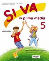 Si va in prima media. Per la Scuola elementare