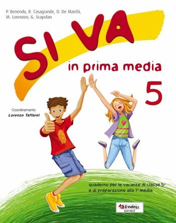 Si va in prima media.  - Libro Tredieci 2018 | Libraccio.it