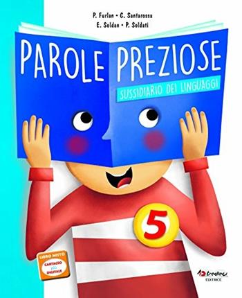 Parole preziose. Per la 5ª classe della Scuola elementare. Con ebook. Con espansione online  - Libro Tredieci 2018 | Libraccio.it