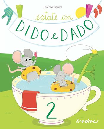 Estate con Dido e Dado. Vol. 2 - Lorenzo Taffarel - Libro Tredieci 2019 | Libraccio.it