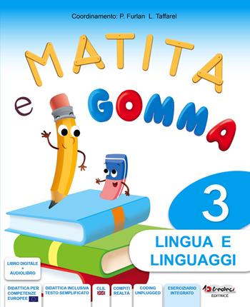 Matita e gomma 3. Con e-book. Con espansione online. Vol. 3 - Pierina Furlan, Doriana Orazio - Libro Tredieci 2020 | Libraccio.it