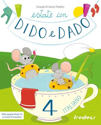 Estate con Dido e Dado. Italiano. Vol. 4  - Libro Tredieci 2020 | Libraccio.it