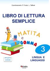 Matita e gomma 3. Testo semplificato. Con e-book. Con espansione online. Vol. 3