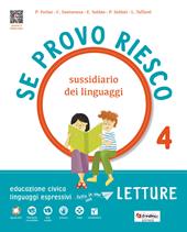 Se provo riesco 4. Sussidiario dei linguaggi. Con e-book. Con espansione online. Vol. 1