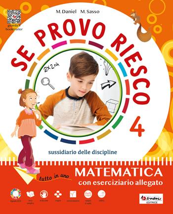 Se provo riesco 4. Area scientifica. Sussidiario delle discipline. Per la Scuola elementare. Vol. 1 - Daniel Marirosa, Marisa Sasso, SASSO MARISA - Libro Tredieci 2023 | Libraccio.it