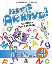 Pronti? arrivo Italiano 4 - Soldati Santarossa - Libro Tredieci 2025 | Libraccio.it