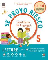 Se provo riesco di più. Sussidiario dei linguaggi. Per la 5 ? classe della Scuola elementare. Con e-book. Con espansione online. Vol. 2