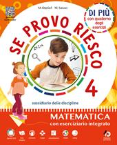 Se provo riesco di più. Sussidiario delle discipline: Area scientifica. Per la 4 ? classe della Scuola elementare. Con e-book. Con espansione online. Vol. 1