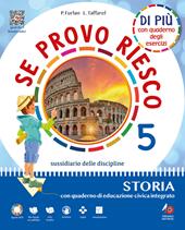 Se provo riesco di più. Sussidiario delle discipline: Area antropologica. Per la 5 ? classe della Scuola elementare. Con e-book. Con espansione online. Vol. 2